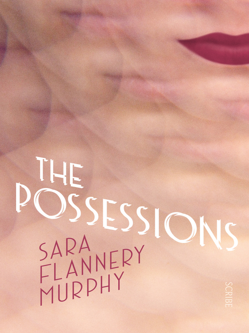 Title details for The Possessions by Sara Flannery Murphy - Available